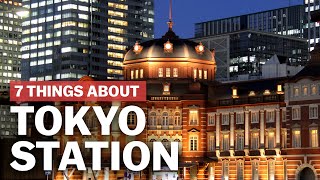 7 Things to know about Tokyo Station  japanguidecom [upl. by Moonier]