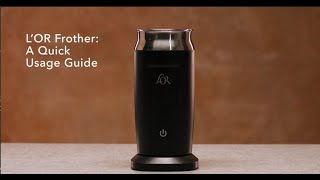 LOR Milk Frother A Quick Usage Guide [upl. by Davie]