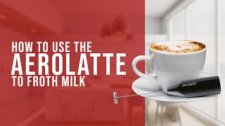 How To Use the AeroLatte To Froth Milk [upl. by Somerville592]