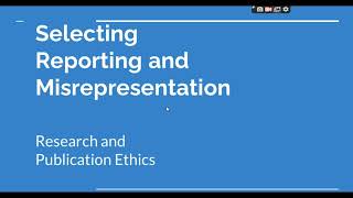 Selective Reporting and Misrepresentation of data Research and Publication ethics Phd coursework [upl. by Hort]