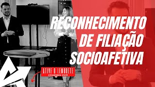 DIREITO DE FAMÍLIA Reconhecimento de filiação socioafetiva [upl. by Thorny497]