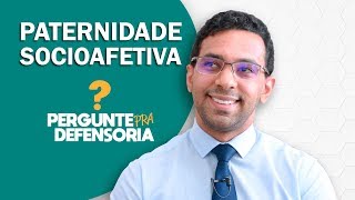 Paternidade socioafetiva O que é Como fazer o reconhecimento [upl. by Amil]